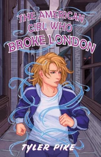 Cover image for The American Girl Who Broke London