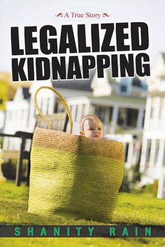 Cover image for Legalized Kidnapping