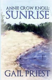 Cover image for Annie Crow Knoll: Sunrise