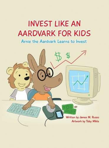 Cover image for Invest Like An Aardvark For Kids