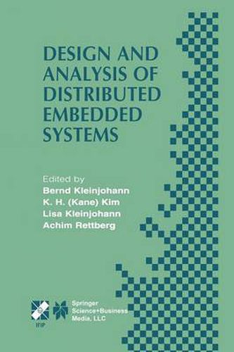 Design and Analysis of Distributed Embedded Systems: IFIP 17th World Computer Congress - TC10 Stream on Distributed and Parallel Embedded Systems (DIPES 2002) August 25-29, 2002, Montreal, Quebec, Canada