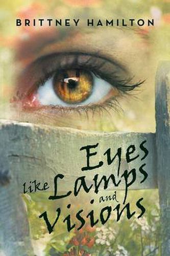 Cover image for Eyes Like Lamps and Visions