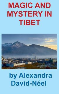 Cover image for Magic and Mystery in Tibet