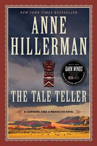 Cover image for The Tale Teller: A Leaphorn, Chee & Manuelito Novel