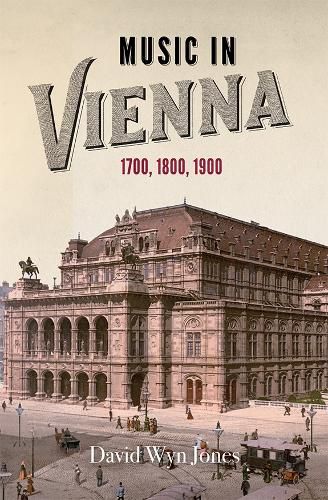 Cover image for Music in Vienna: 1700, 1800, 1900