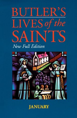 Butler's Lives of the Saints: New Full Edition