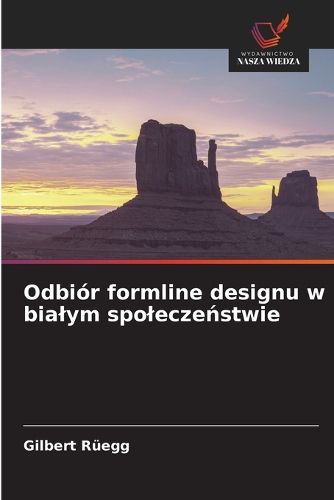 Cover image for Odbior formline designu w bialym spoleczeństwie