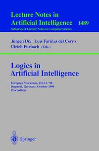 Cover image for Logics in Artificial Intelligence: European Workshop, JELIA '98 Dagstuhl, Germany, October 12-15, 1998 Proceedings