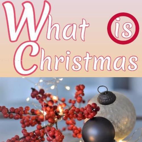 Cover image for What Is Christmas