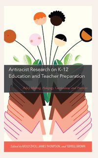 Cover image for Antiracist Research on K-12 Education and Teacher Preparation