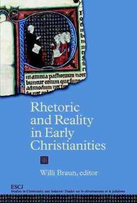 Cover image for Rhetoric and Reality in Early Christianities