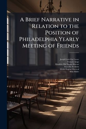 Cover image for A Brief Narrative in Relation to the Position of Philadelphia Yearly Meeting of Friends