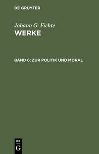 Cover image for Zur Politik Und Moral