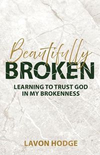 Cover image for Beautifully Broken