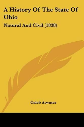 A History of the State of Ohio: Natural and Civil (1838)