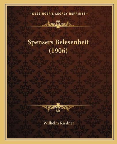 Cover image for Spensers Belesenheit (1906)