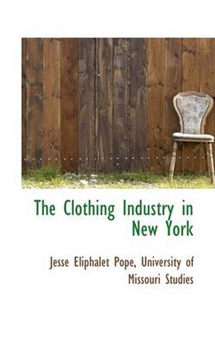 Cover image for The Clothing Industry in New York