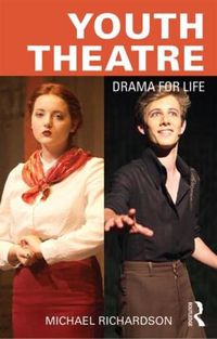 Cover image for Youth Theatre: Drama for Life