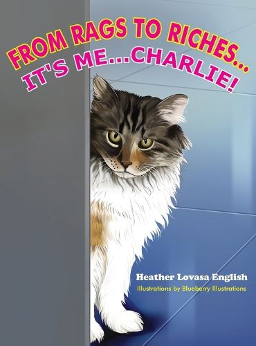 Cover image for From Rags to Riches...It's Me...Charlie!