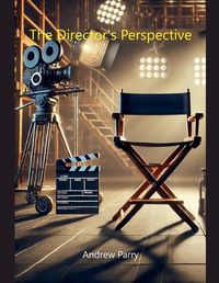 Cover image for The Director's Perspective