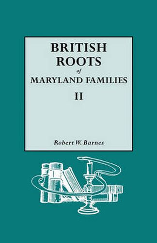 Cover image for British Roots of Maryland Families II
