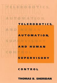 Cover image for Telerobotics, Automation, and Human Supervisory Control