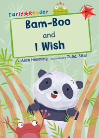 Cover image for Bam-Boo and I Wish: (Red Early Reader)