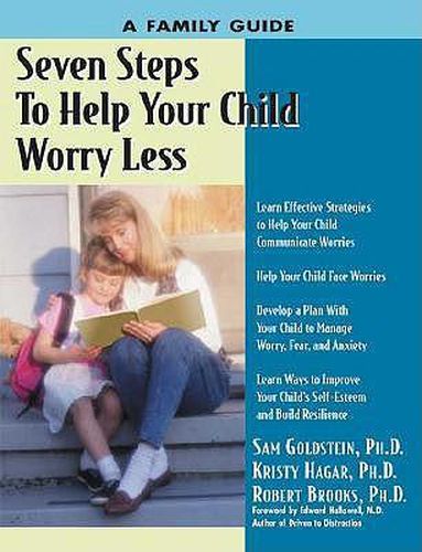 Cover image for Seven Steps to Help Your Child Worry Less: A Family Guide