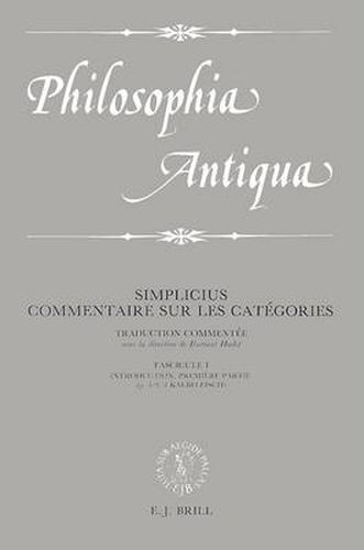 Commentaire sur les Categories: Traduction commentee sous la direction de Ilsetraut Hadot. Fascicule I: Introduction, Premiere partie (p. 1-9, 3 Kalbfleisch)