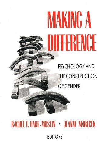 Cover image for Making a Difference: Psychology and the Construction of Gender