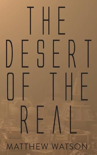 Cover image for The Desert of the Real