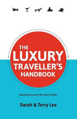 Cover image for The Luxury Traveller's Handbook