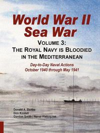 Cover image for World War II Sea War, Volume 3: The Royal Navy is Bloodied in the Mediterranean