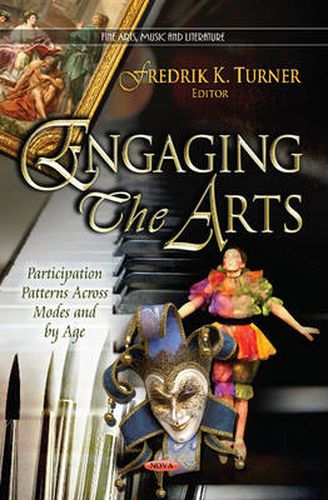 Cover image for Engaging the Arts: Participation Patterns Across Modes & by Age