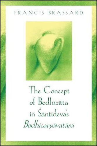 The Concept of Bodhicitta in Santideva's Bodhicaryavatara