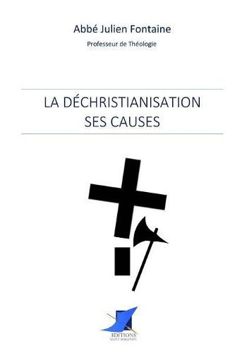 La dechristianisation: ses causes