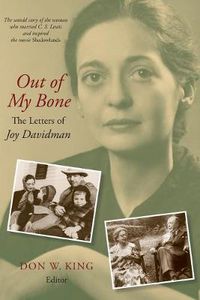 Cover image for Out of My Bone: The Letters of Joy Davidman