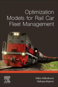 Cover image for Optimization Models for Rail Car Fleet Management