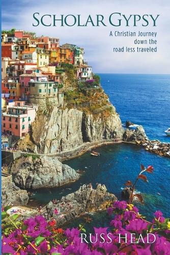 Cover image for Scholar Gypsy, A Christian Journey down the road less traveled