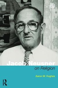 Cover image for Jacob Neusner on Religion: The Example of Judaism