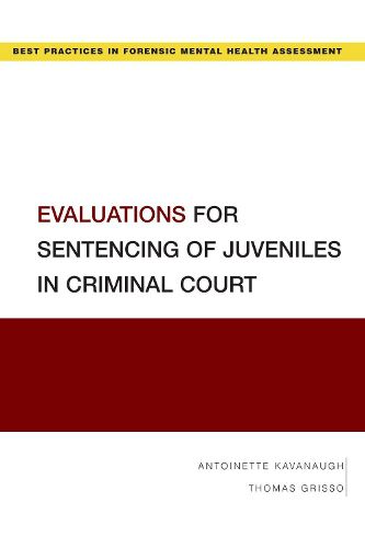 Evaluations for Sentencing of Juveniles in Criminal Court