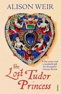 Cover image for The Lost Tudor Princess: A Life of Margaret Douglas, Countess of Lennox