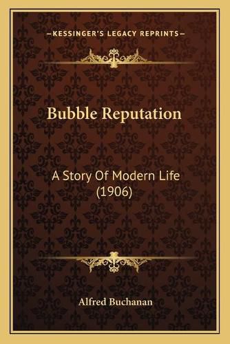 Cover image for Bubble Reputation: A Story of Modern Life (1906)