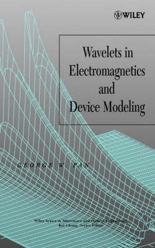 Wavelets in Electromagnetics and Device Modeling, George W. Pan ...