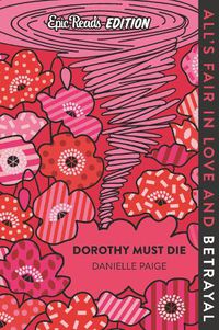 Cover image for Dorothy Must Die Epic Reads Edition