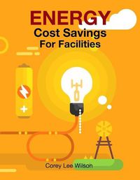 Cover image for ENERGY Cost Savings For Facilities