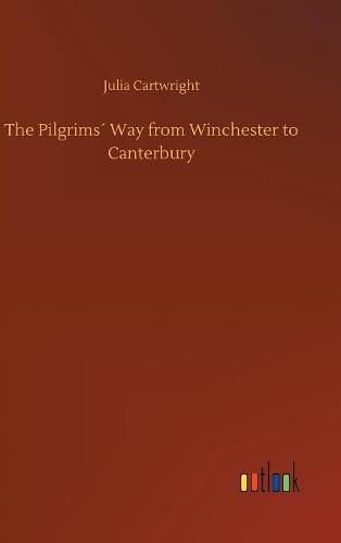 The Pilgrims Way from Winchester to Canterbury