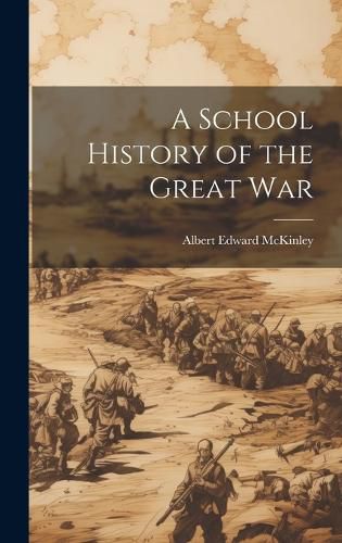 Cover image for A School History of the Great War
