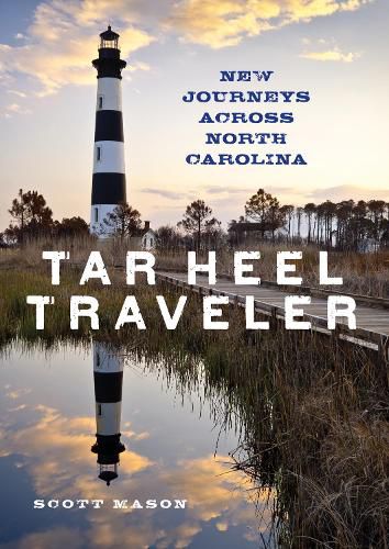 Cover image for Tar Heel Traveler: New Journeys Across North Carolina