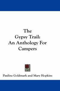 Cover image for The Gypsy Trail: An Anthology for Campers